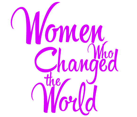 Womenwhochangedtheworld